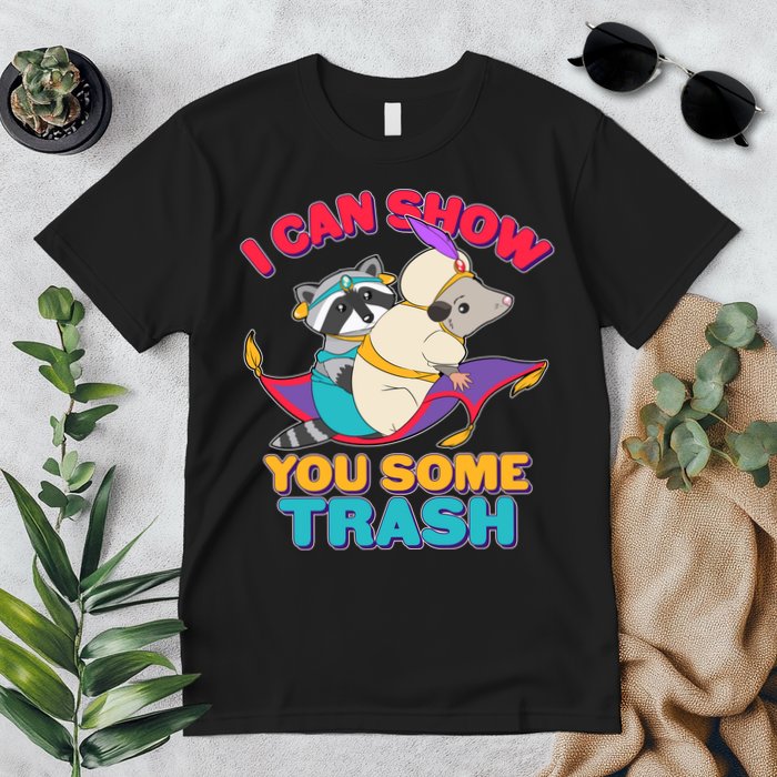 I Can Show You Some Trash Premium T-Shirt
