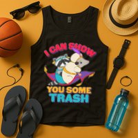 I Can Show You Some Trash Tank Top