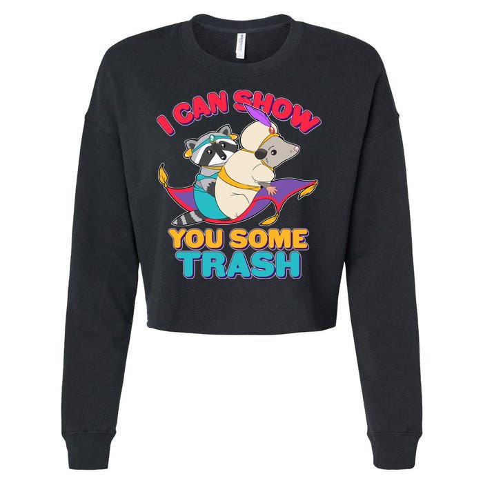 I Can Show You Some Trash Cropped Pullover Crew