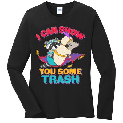 I Can Show You Some Trash Ladies Long Sleeve Shirt