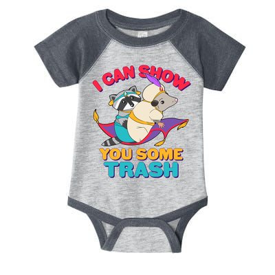 I Can Show You Some Trash Infant Baby Jersey Bodysuit
