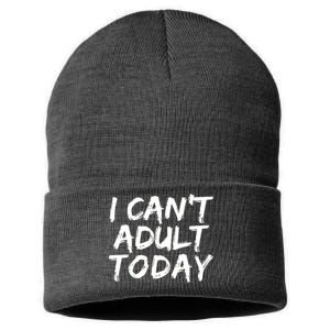 I Can't Adult Today Sustainable Knit Beanie