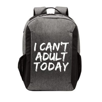 I Can't Adult Today Vector Backpack