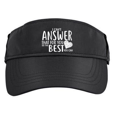 I Can't Answer That For You Do The Best You Can Adult Drive Performance Visor