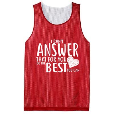 I Can't Answer That For You Do The Best You Can Mesh Reversible Basketball Jersey Tank