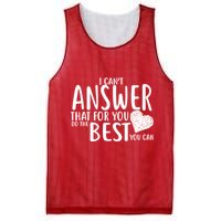 I Can't Answer That For You Do The Best You Can Mesh Reversible Basketball Jersey Tank