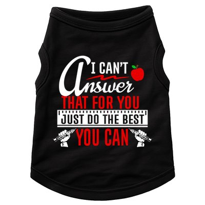 I Cant Answer That Just Do The Best You Can Doggie Tank