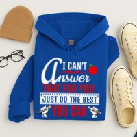 I Cant Answer That Just Do The Best You Can Hoodie