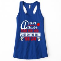 I Cant Answer That Just Do The Best You Can Womens Tank Top