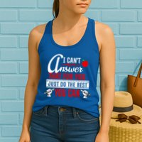 I Cant Answer That Just Do The Best You Can Womens Tank Top