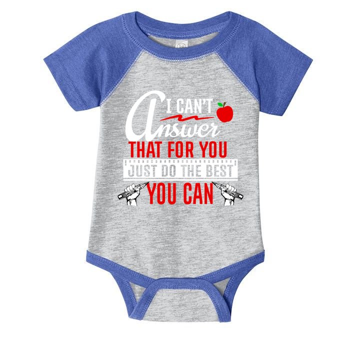 I Cant Answer That Just Do The Best You Can Infant Baby Jersey Bodysuit
