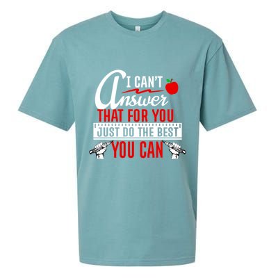 I Cant Answer That Just Do The Best You Can Sueded Cloud Jersey T-Shirt