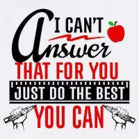 I Cant Answer That Just Do The Best You Can Garment-Dyed Sweatshirt