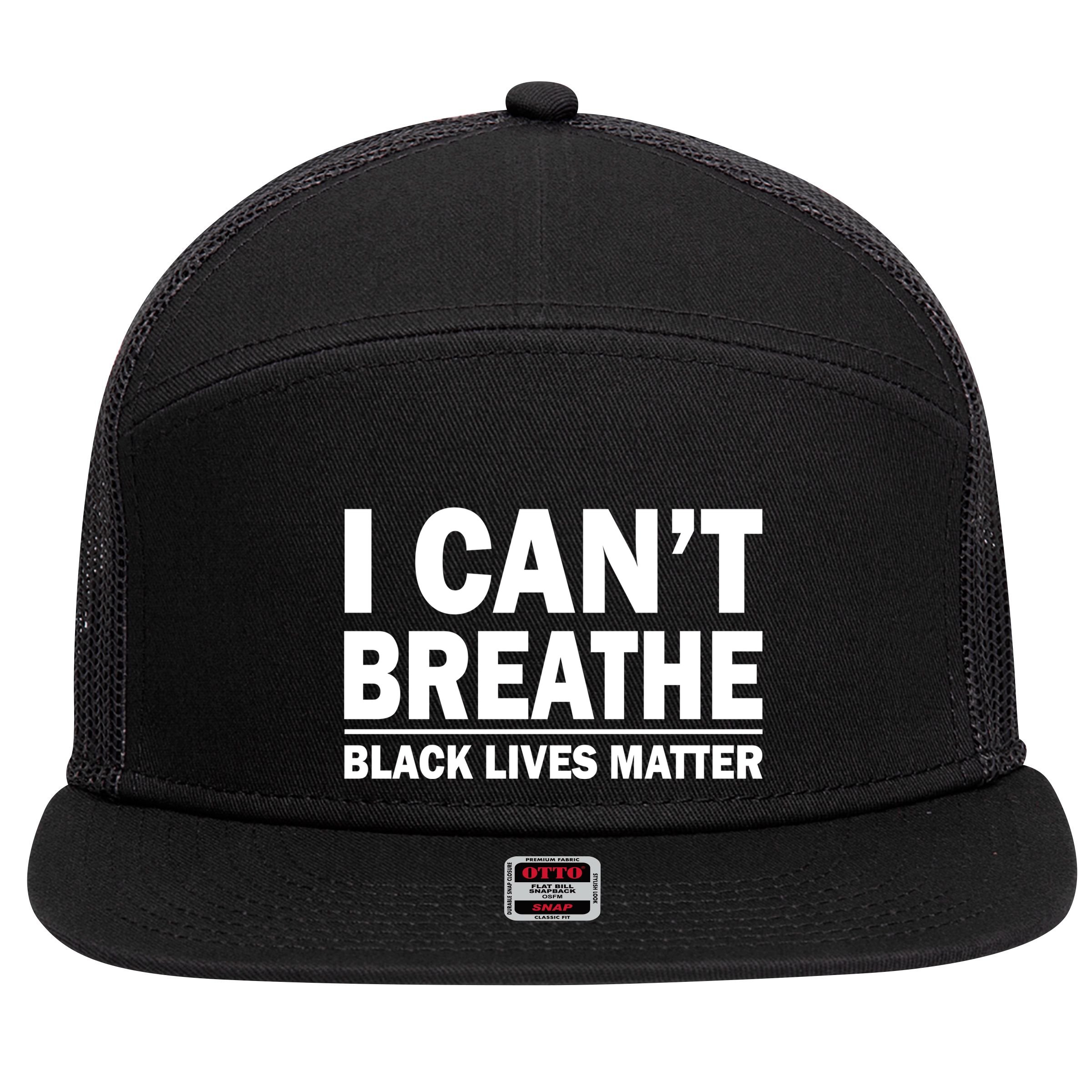 I Can't Breathe Black Lives Matter 7 Panel Mesh Trucker Snapback Hat