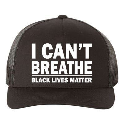 I Can't Breathe Black Lives Matter Yupoong Adult 5-Panel Trucker Hat