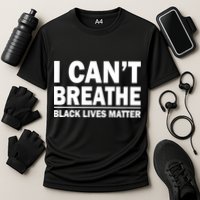 I Can't Breathe Black Lives Matter Cooling Performance Crew T-Shirt