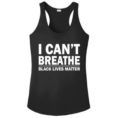 I Can't Breathe Black Lives Matter Ladies PosiCharge Competitor Racerback Tank