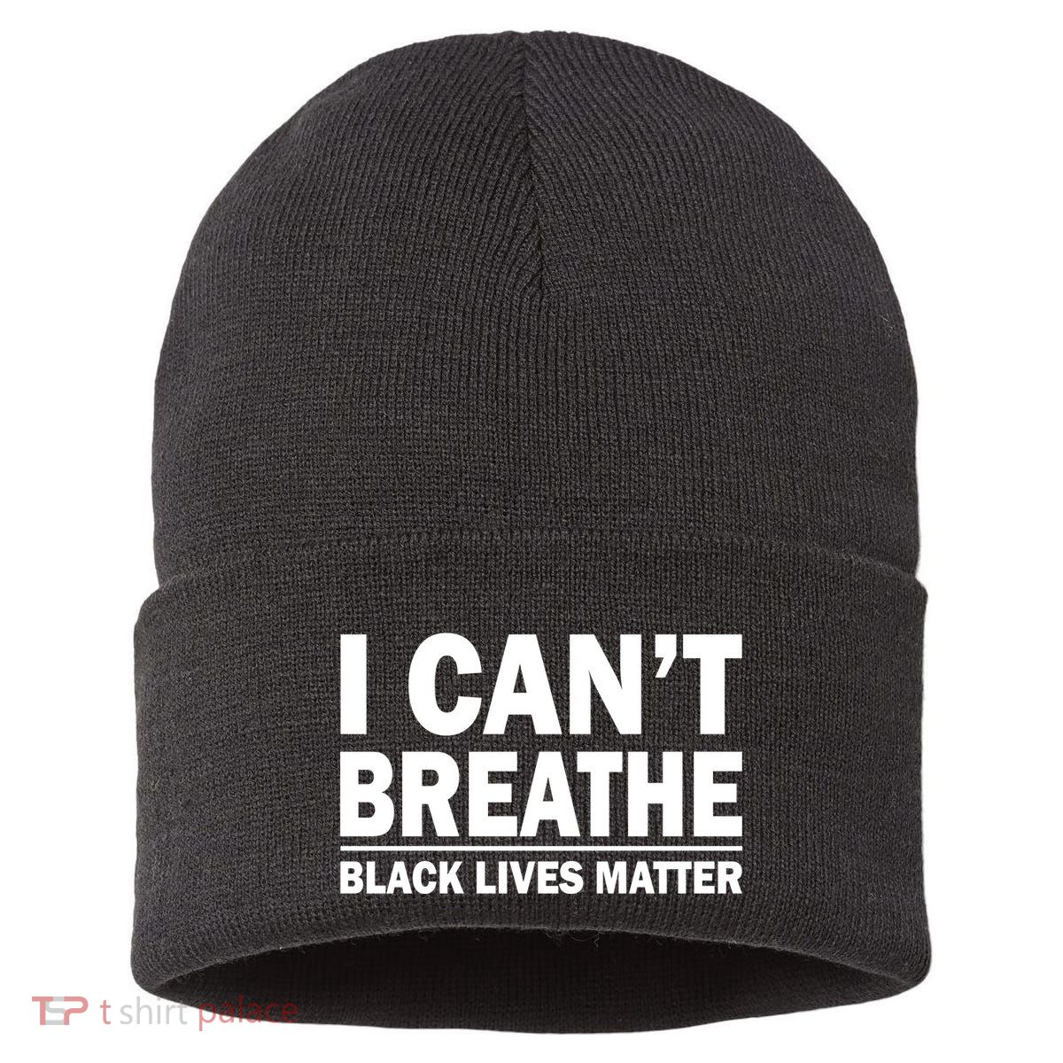 I Can't Breathe Black Lives Matter Sustainable Knit Beanie
