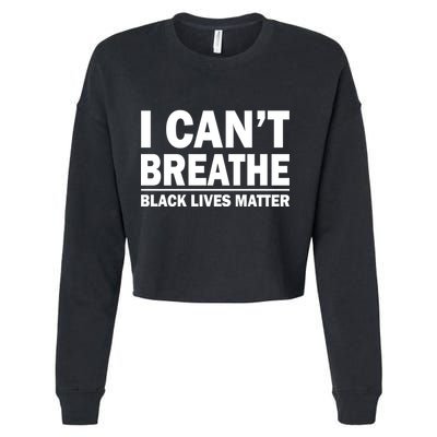I Can't Breathe Black Lives Matter Cropped Pullover Crew