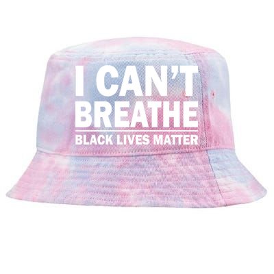 I Can't Breathe Black Lives Matter Tie-Dyed Bucket Hat