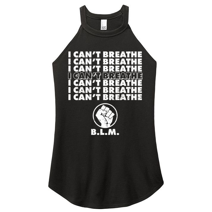 I Can't Breathe Black Lives Matter BLM Fist Women's Perfect Tri Rocker Tank