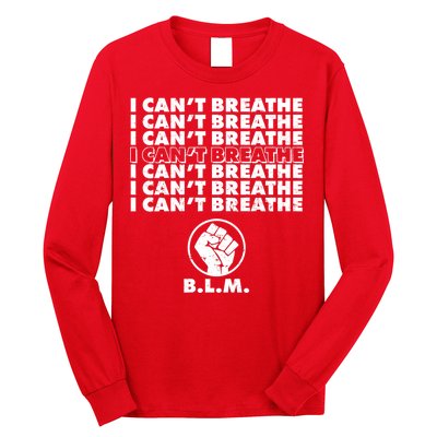 I Can't Breathe Black Lives Matter BLM Fist Long Sleeve Shirt