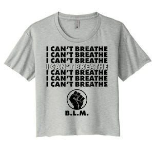 I Can't Breathe Black Lives Matter BLM Fist Women's Crop Top Tee