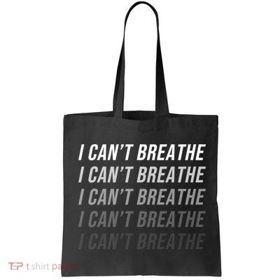 I Can't Breathe Fading Word Print Bag