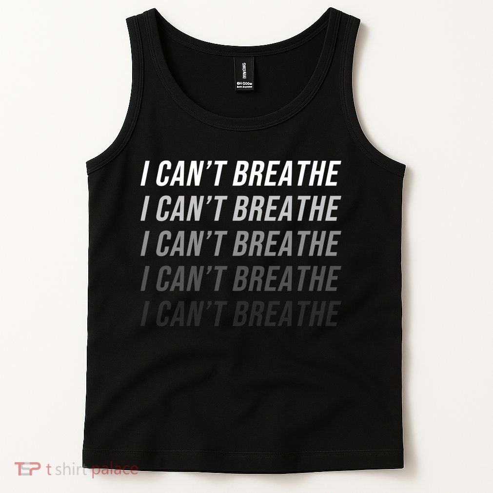I Can't Breathe Fading Word Print Tank Top