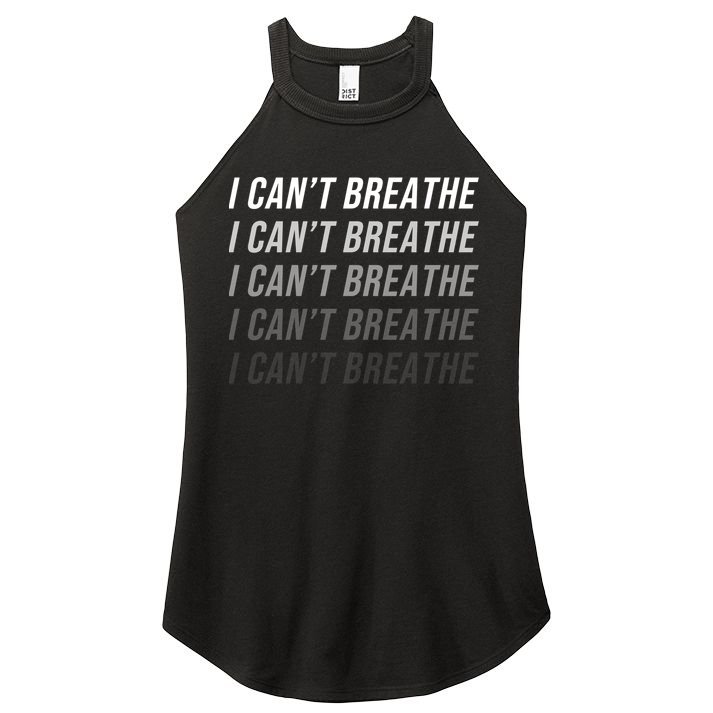 I Can't Breathe Fading Word Print Women's Perfect Tri Rocker Tank
