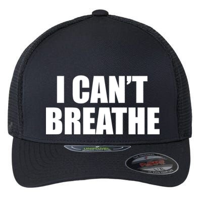 I Can't Breathe George Floyd Black Lives Matter Flexfit Unipanel Trucker Cap