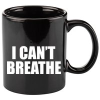 I Can't Breathe George Floyd Black Lives Matter 11oz C Handle Ceramic Mug