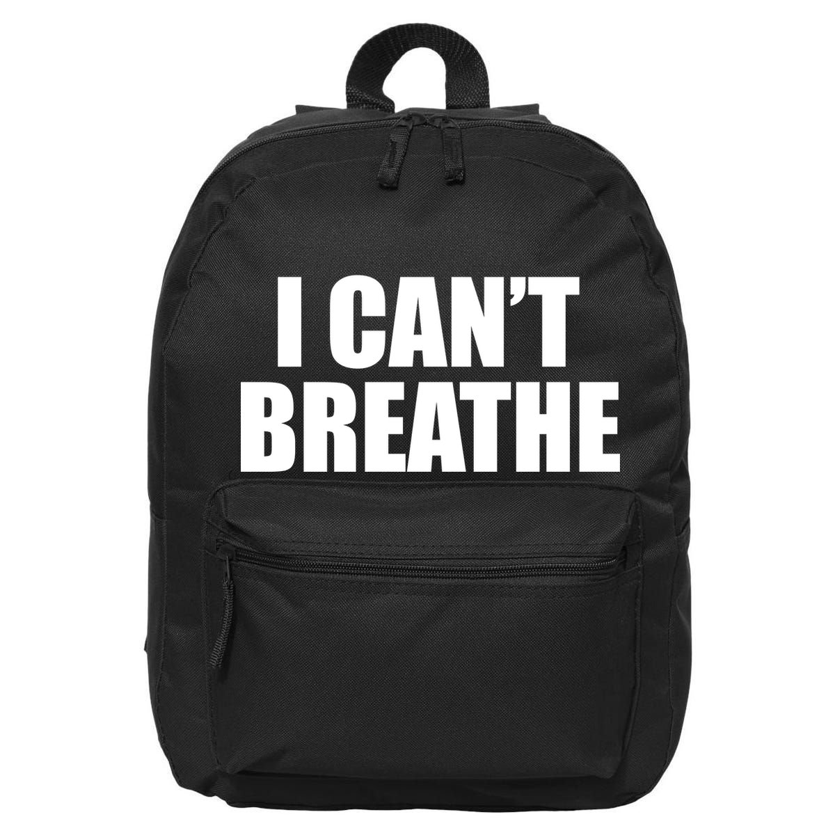 I Can't Breathe George Floyd Black Lives Matter 16 in Basic Backpack