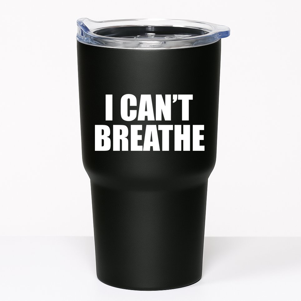 I Can't Breathe George Floyd Black Lives Matter Tumbler