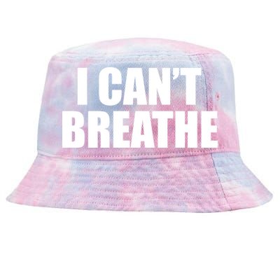 I Can't Breathe George Floyd Black Lives Matter Tie-Dyed Bucket Hat