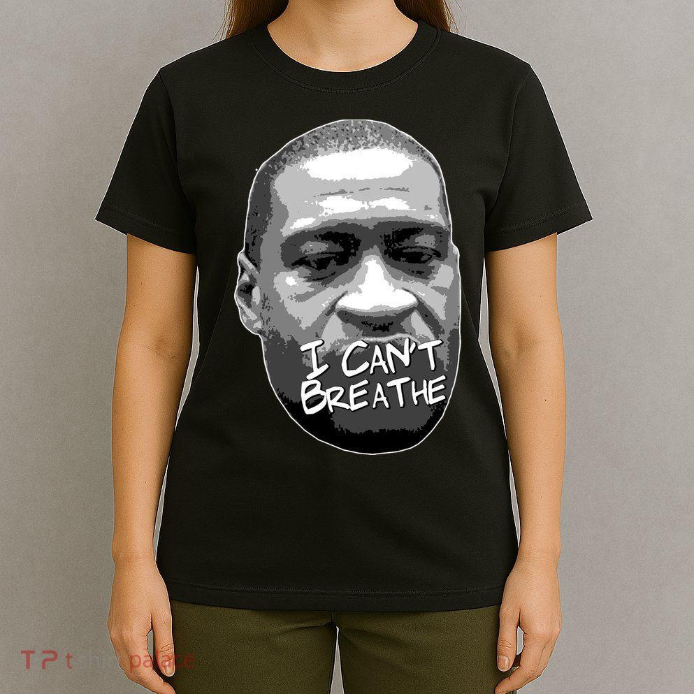 I Can't Breathe George Floyd BLM T-Shirt