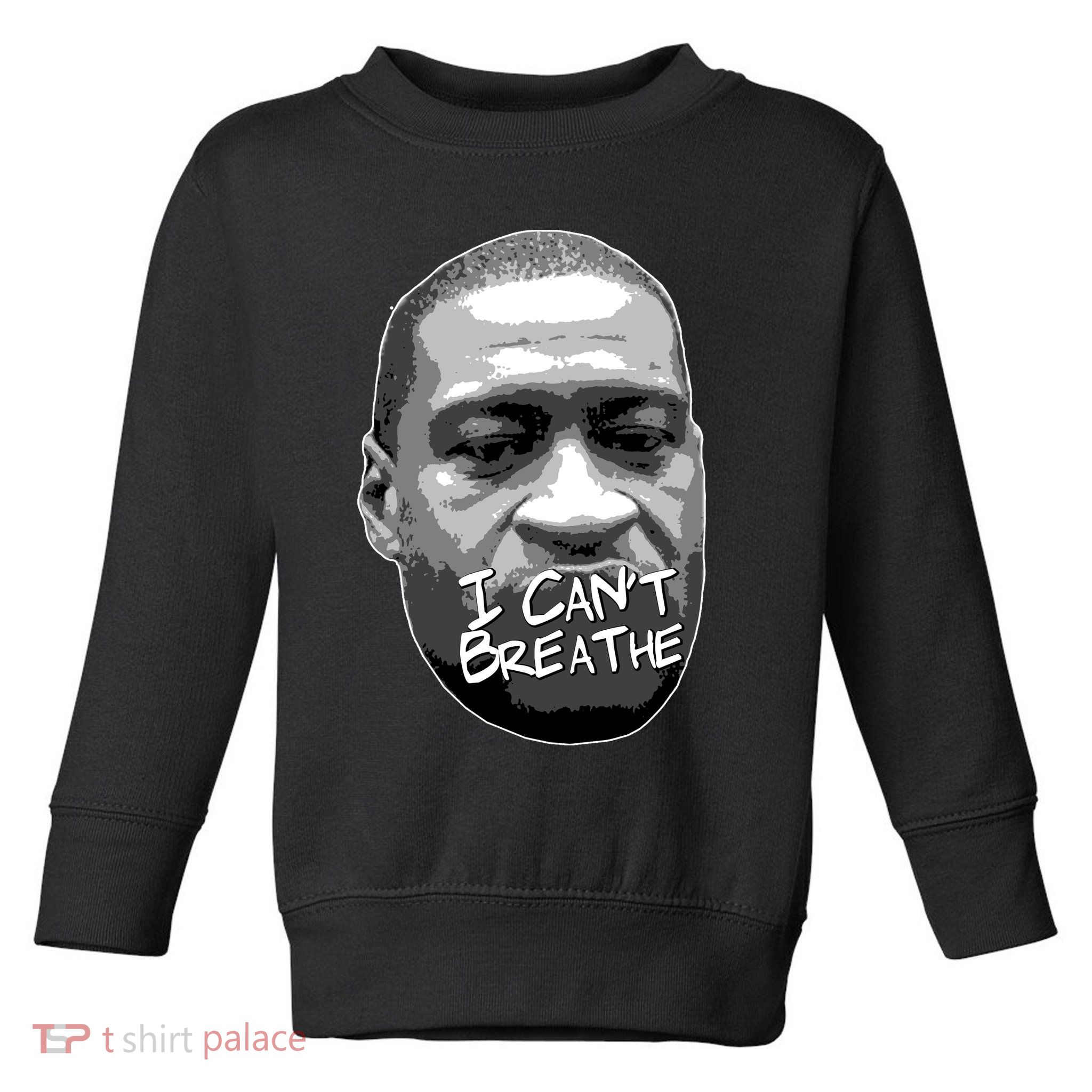 I Can't Breathe George Floyd BLM Toddler Sweatshirt