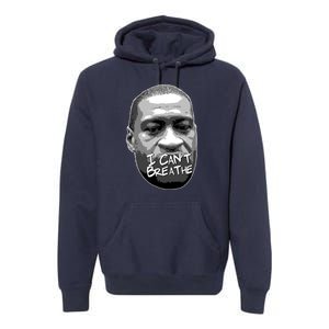 I Can't Breathe George Floyd BLM Premium Hoodie