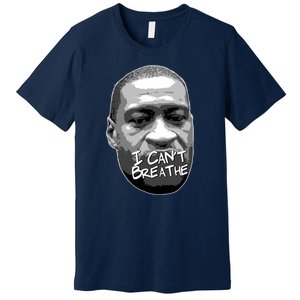 I Can't Breathe George Floyd BLM Premium T-Shirt