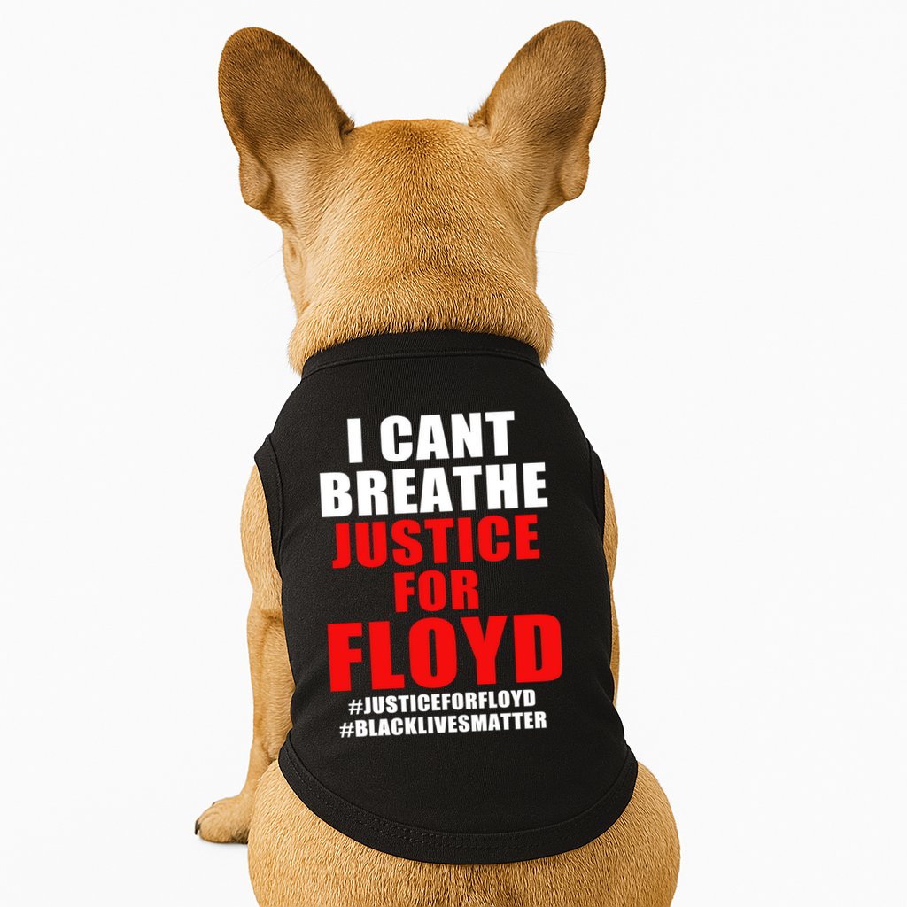 I Can't Breathe Justice For Floyd Doggie Tank
