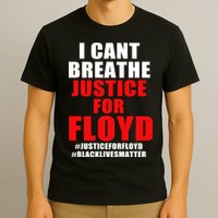 I Can't Breathe Justice For Floyd T-Shirt