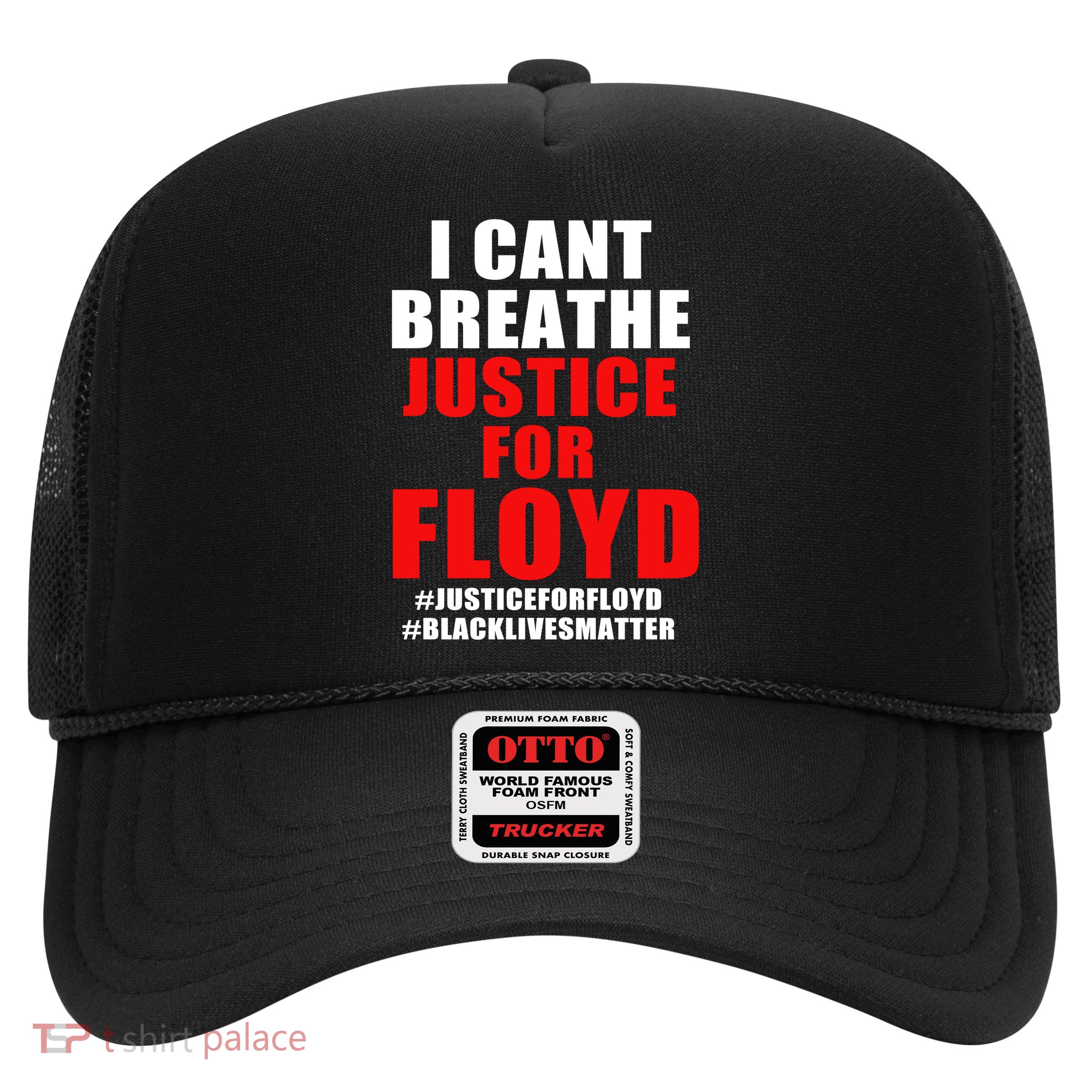 I Can't Breathe Justice For Floyd Trucker Hat