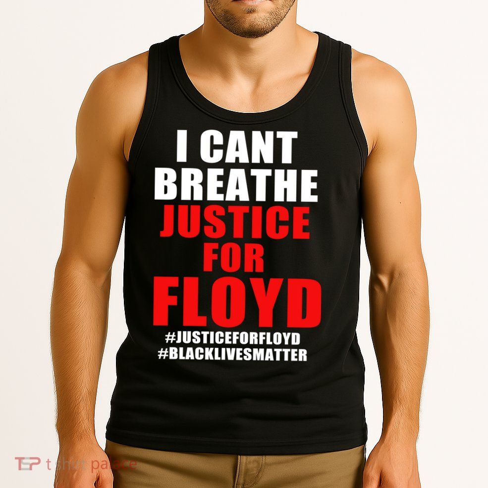 I Can't Breathe Justice For Floyd Tank Top