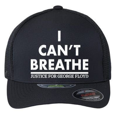 I Can't Breathe Justice For George Floyd Support BLM Flexfit Unipanel Trucker Cap