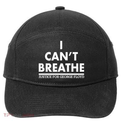I Can't Breathe Justice For George Floyd Support BLM 7-Panel Snapback Hat
