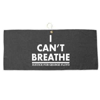 I Can't Breathe Justice For George Floyd Support BLM Large Microfiber Waffle Golf Towel