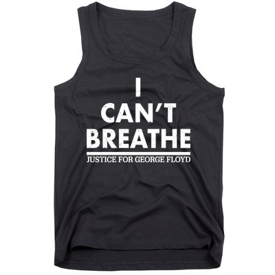I Can't Breathe Justice For George Floyd Support BLM Tank Top