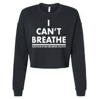 I Can't Breathe Justice For George Floyd Support BLM Cropped Pullover Crew
