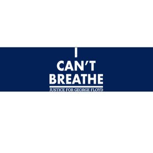 I Can't Breathe Justice For George Floyd Support BLM Bumper Sticker