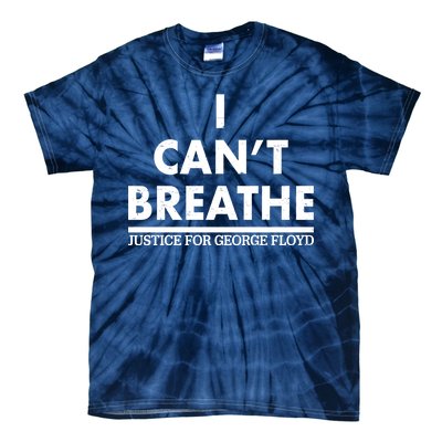 I Can't Breathe Justice For George Floyd Support BLM Tie-Dye T-Shirt